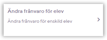 P&aring; knappen &Auml;ndra fr&aring;nvaro kan man &auml;ndra fr&aring;nvaro som blivit fel